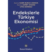 Endekslerle Türkiye Ekonomisi