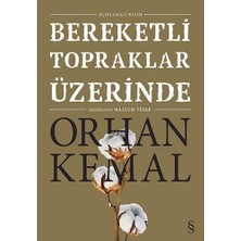 Bereketli Topraklar Üzerinde (Ciltli): Açıklamalı Basım