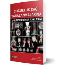Çocukluk Çağı Yaralanmalarına Multidisipliner Yaklaşım