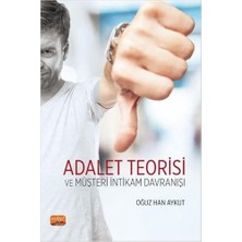 Adalet Teorisi ve Müşteri Intikam Davranışı