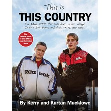This Is This Country: The Official Book Of The Bafta Award-Winning Show