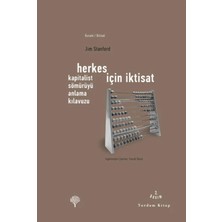 Herkes Için Iktisat: Kapitalist Sömürüyü Anlama Kılavuzu