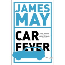 Car Fever: The Car Bore's Essential Companion