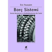 Borç Sistemi: Devlet Borçlarının ve Reddedilmelerinin Bir Tarihi