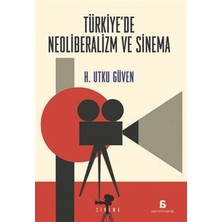 Türkiye'de Neoliberalizm ve Sinema