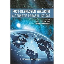 Post-Keynesyen Yaklaşım Alternatif Parasal Iktisat