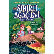 Sihirli Ağaç Evi - Çizgi Roman 6 - Amazon Macerası