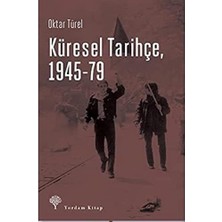 Küresel Tarihçe, 1945-79