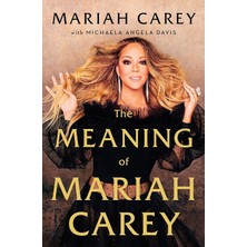The Meaning Of Mariah Carey