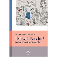 Iktisat Nedir?: Iktisat Üzerine Söyleşiler