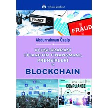 Uluslararası Ticaretin Finansmanı, Prensipleri ve Blockchain