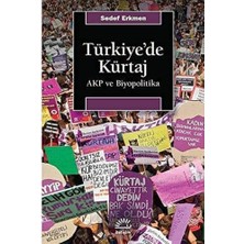 Türkiyede Kürtaj Akp ve Biyopolitika