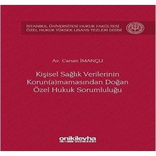 Kişisel Sağlık Verilerinin Korun(A)Mamasından Doğan Özel Hukuk Sorumluluğu