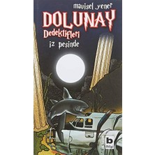 Dolunay Dedektifleri 1 - Iz Peşinde