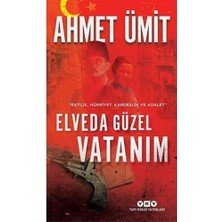 Elveda Güzel Vatanım: Eşitlik, Hürriyet, Kardeşlik ve Adalet