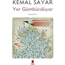 Yer Gümbürdüyor: Söyleşiler