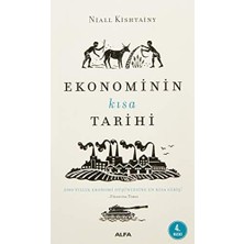 Ekonominin Kısa Tarihi: 2000 Yıllık Ekonomi Düşüncesine En Kısa Giriş!