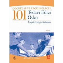 Çocuklar ve Ergenler Için 101 Tedavi Edici Öykü: Terapide Metafor Kullanımı