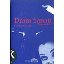 Dram Sanatı: Tiyatroya Giriş