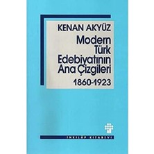 Modern Türk Edebiyatının Ana Çizgileri: 1860-1923