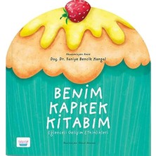 Benim Kapkek Kitabım: Eğlenceli Gelişim Etkinlikleri