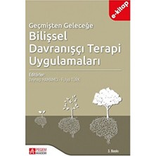Geçmişten Geleceğe Bilişsel Davranışçı Terapi (e-kitap)