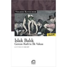 Islak Balık: Gereon Rath’ın Ilk Vakası
