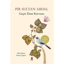 Geçti Dost Kervanı