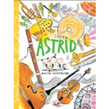 Sinek Astrid Müziği Keşfediyor (Ciltli)