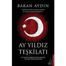 Ay Yıldız Teşkilatı: Göğün Direği Alınana Kadar "ay Yıldız"hüküm Sürecek