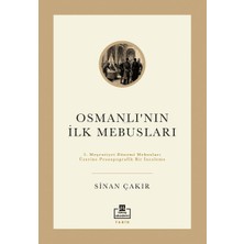 Osmanlı'nın Ilk Mebusları