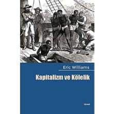 Kapitalizm ve Kölelik