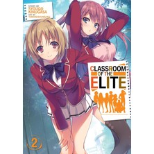 Classroom Of The Elite (Light Novel) Vol. 2