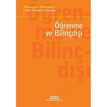 Psikanaliz Defterleri 3 - Çocuk ve Ergen Çalışmaları / Öğrenme ve Bilinçdışı