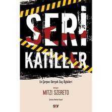 Seri Katiller: En Çarpıcı Gerçek Suç Öyküleri