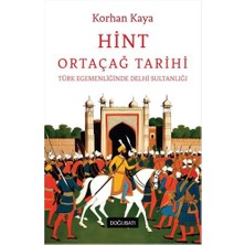Hint Ortaçağ Tarihi: Türk Egemenliğinde Delhi Sultanlığı