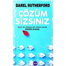 Çözüm Sizsiniz: Güce ve Zenginliğe Giden Yolda Çözüm Olmak