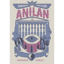 Zamanın Bekçileri - 1 Anılan