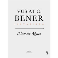 Ihlamur Ağacı (Ciltli): 100 Yaşında
