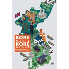 Kore Nasıl Kore Oldu? (Kapak Resmi Değişebilir)
