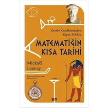 Matematiğin Kısa Tarihi: Çetele Kemiklerinden Yapay Zekaya