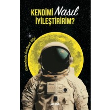 Kendimi Nasıl Iyileştiririm? (Ciltli)