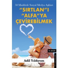 Sırtlan'ı Alfa'ya Çevirebilmek: 50 Maddede Sosyal Medya Aşkları