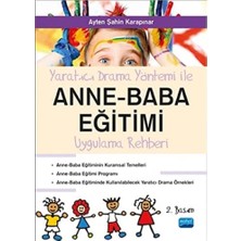 Yaratıcı Drama Yöntemi Ile Anne Baba Eğitimi Uygulama Rehberliği