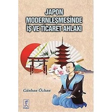 Japon Modernleşmesinde Iş ve Ticaret Ahlakı