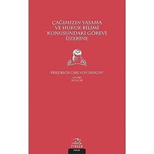 Çağımızın Yasama ve Hukuk Bilimi Konusundaki Görevi Üzerine