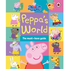 Ladybird Ladybırd   Peppa Pig: Peppa’s World: The Must-Have Guide