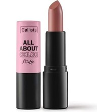 Callista All About Color Matte Lipstick Mat Görünümlü Ruj 507 Kiss Me More, Nude
