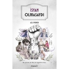Isyan Olmasaydı