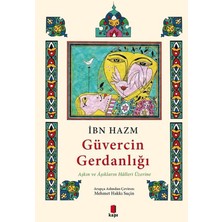 Güvercin Gerdanlığı: Aşkın ve Aşıkların Halleri Üzerine